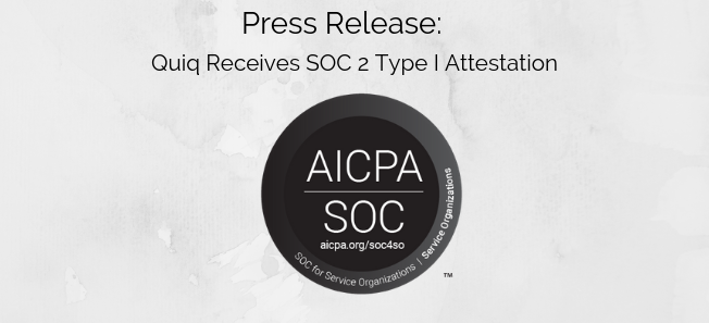 Press Release: Quiq Receives SOC 2 Type I Attestation