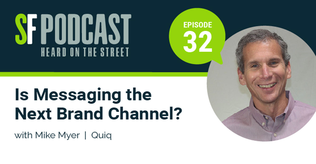 Podcast: Is Messaging the Next Brand Channel?