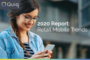 2020 Retail Mobile Trends Report
