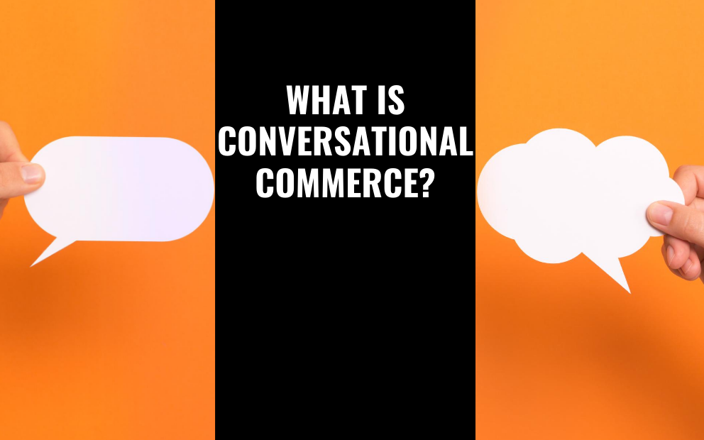 What Is Conversational Commerce?