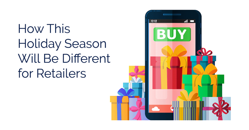 How This Holiday Season Will Be Different For Retailers