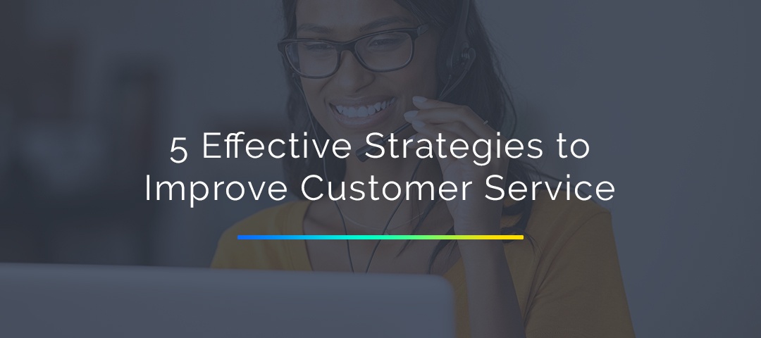 5 Effective Strategies to Improve eCommerce Customer Service
