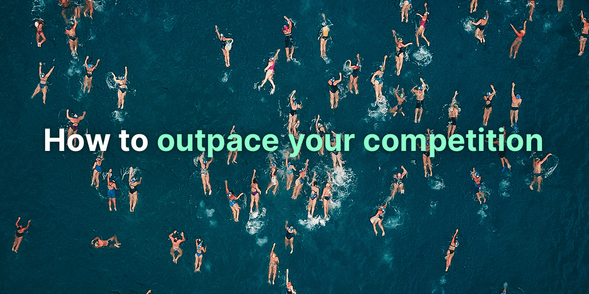 outpace your competition