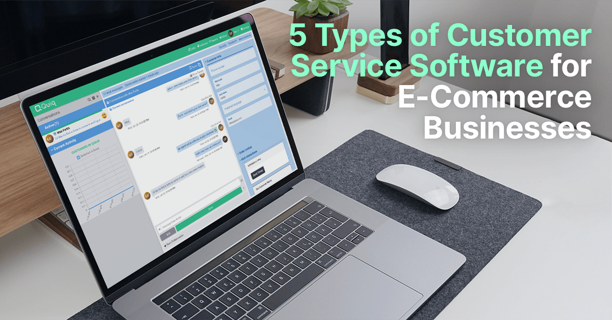 5 Types of Customer Service Software for E-Commerce Businesses
