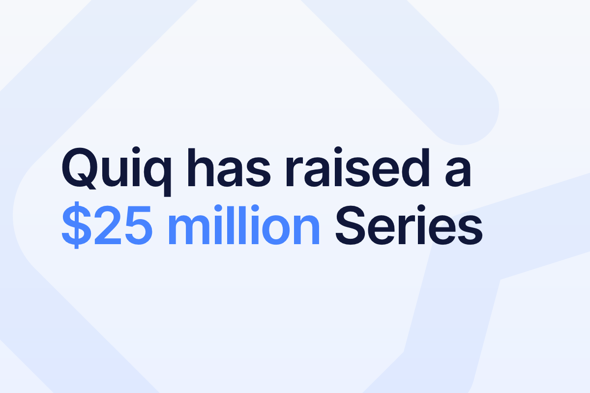 Quiq raised $25M Series