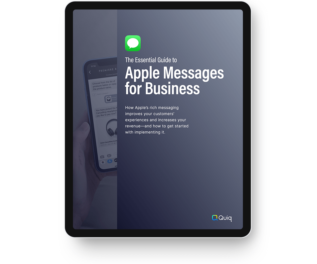 Quiq The Essential Guide to Apple Messages for Business