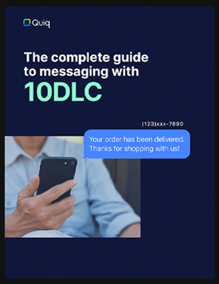 The Complete Guide to Messaging with 10DLC