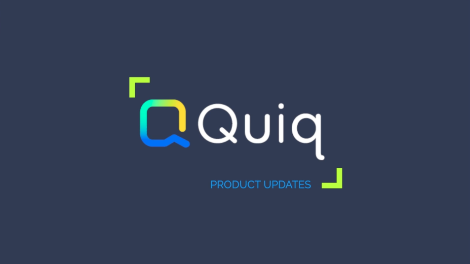 Quiq Product Updates Video Capture