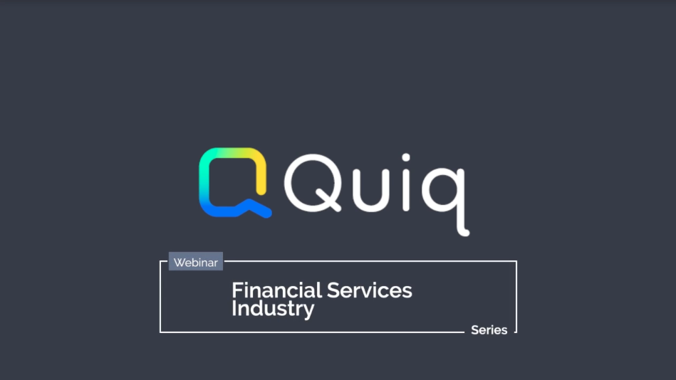 Quiq Webinar: Finance Industry