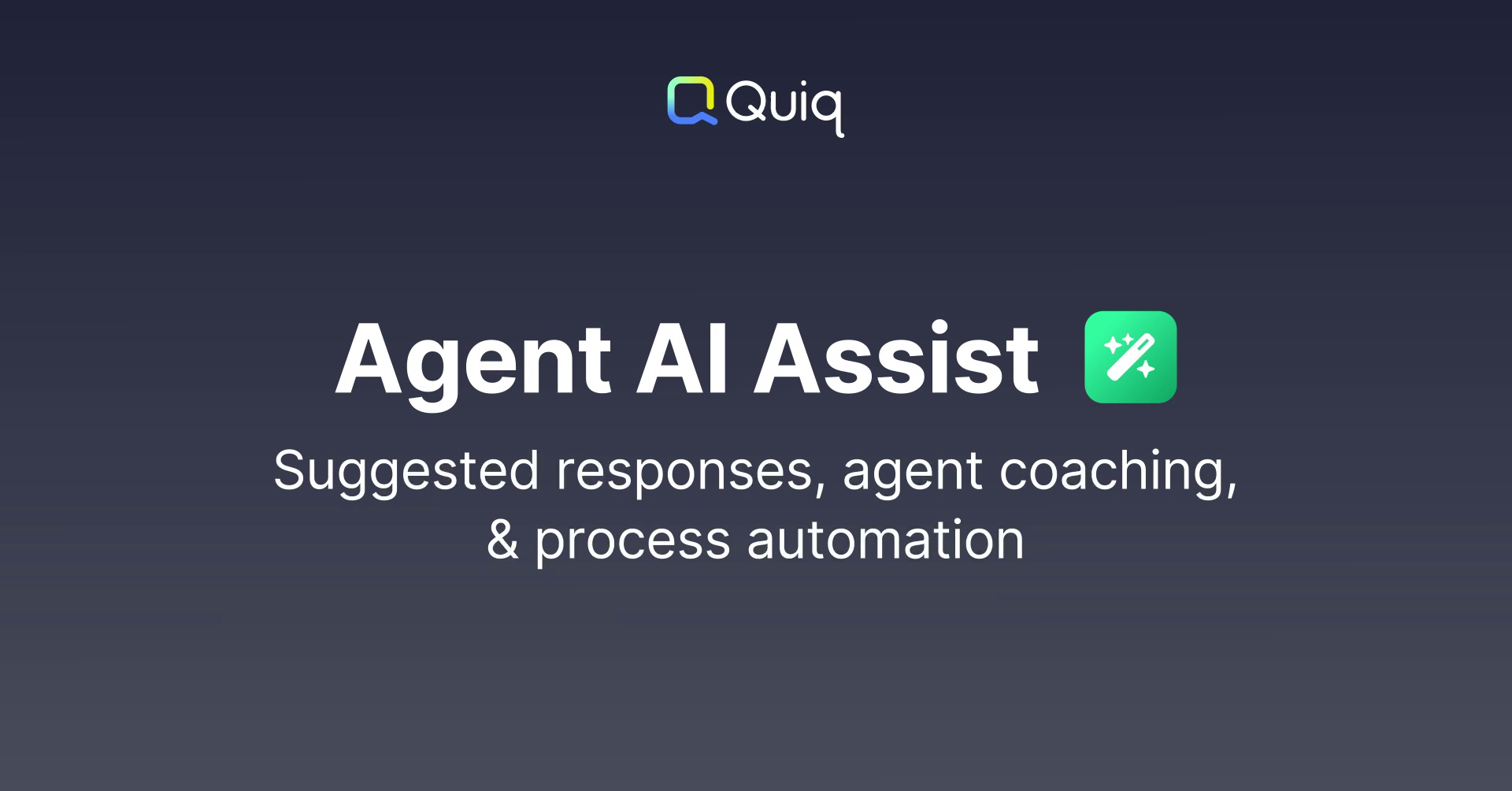 Agent Assist – Suggested responses, agent coaching, & process automation